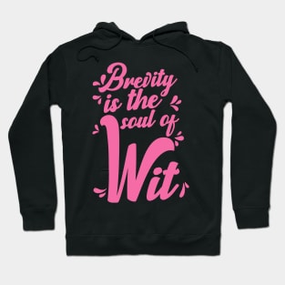 'Brevity Is The Soul Of Wit' Education Shirt Hoodie